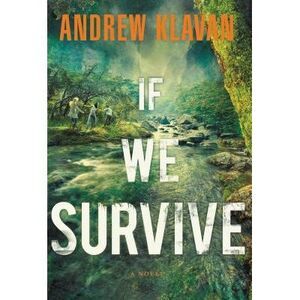 If We Survive -- Andrew Klavan